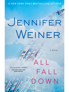 All Falls Down, Jennifer Weiner, New Books, Spring Reading 
